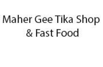 Maher Gee Tika Shop & Fast Food