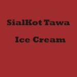 Sialkot Tawa Ice Cream