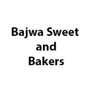 Bajwa Sweet and Bakers