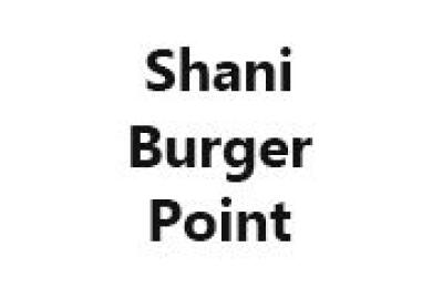 Shani Burger Point