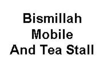 Bismillah Mobile And Tea Stall