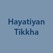 Hayatiyan Tikkha