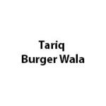 Tariq Burger Wala