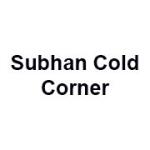 Subhan Cold Corner