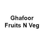 Ghafoor Fruits N Veg