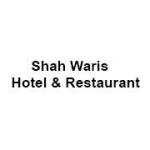 Shah Waris Hotel & Restaurant