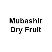 Mubashir Dry Fruit