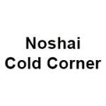 Noshai Cold Corner
