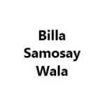 Billa Samosay Wala