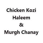 Chicken Kozi Haleem & Murgh Chanay