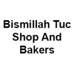Bismillah Tuc Shop And Bakers