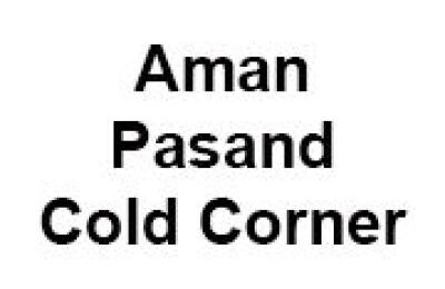 Aman Pasand Cold Corner