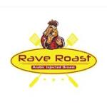 Rave Roast