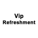 Vip Refreshment