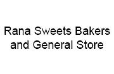 Rana Sweets Bakers and General Store
