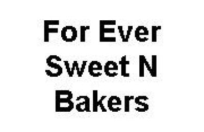 For Ever Sweet N Bakers