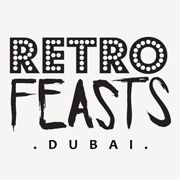 Retro Feasts Dubai