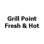 Grill Point Fresh & Hot