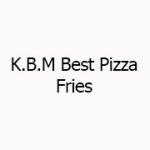 K.B.M Best Pizza Fries