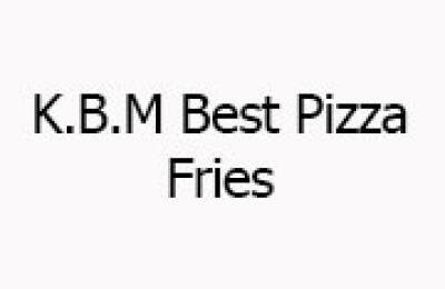 K.B.M Best Pizza Fries