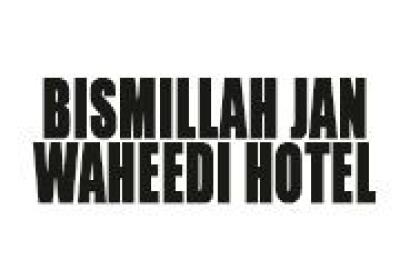 Bismillah Jan Waheedi Hotel