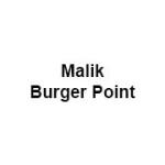 Malik Burger Point