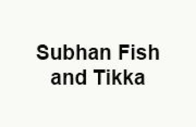 Subhan Fish and Tikka