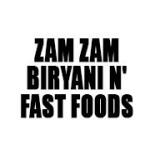 Zam Zam Biryani N' Fast Foods