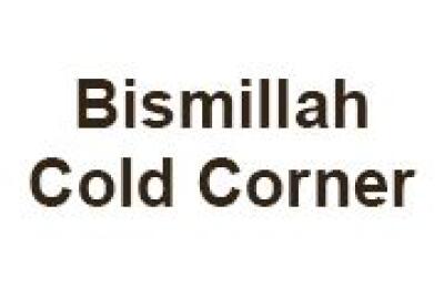 Bismillah Cold Corner