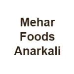 Mehar Foods Anarkali
