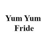 Yum Yum Fride