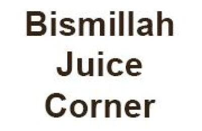 Bismillah Juice Corner