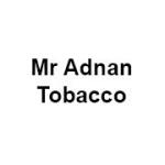 Mr Adnan Tobacco