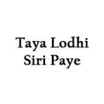 Taya Lodhi Siri Paye