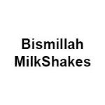 Bismillah Milkshakes