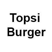 Topsi Burger