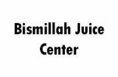 Bismillah Juice Center