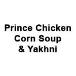Prince Chicken Corn Soup & Yakhni