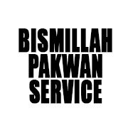 Bismillah Pakwan Service