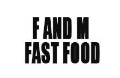 F And M Fast Food
