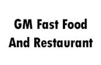 GM Fast Food And Restaurant