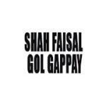 Shah Faisal Gol Gappay