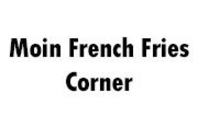 Moin French Fries Corner