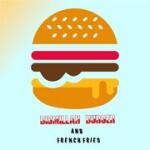 Bismillah Burger And French Fries