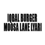 Iqbal Burger Moosa Lane Lyari