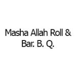 Masha Allah Roll & Bar. B. Q.