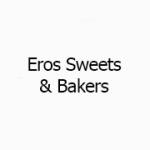 Eros Sweets & Bakers
