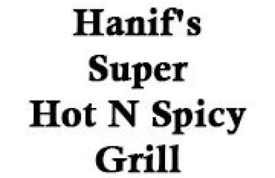 Hanif's Super Hot N Spicy Grill