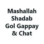 Mashallah Shadab Gol Gappay & Chat