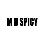M D Spicy